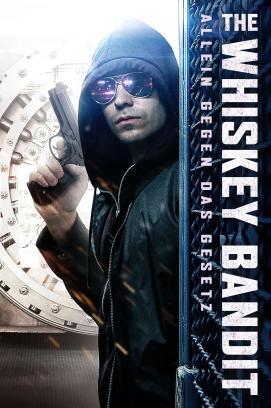 The Whiskey Bandit - Allein gegen das Gesetz