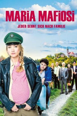 Maria Mafiosi - Jeder sehnt sich nach einer Familie