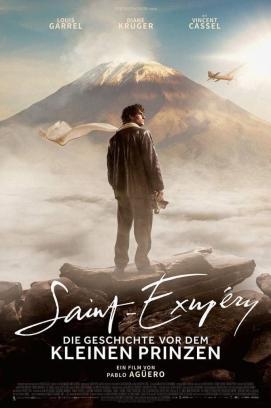Saint-Exupéry – Die Geschichte vor dem kleinen Prinzen
