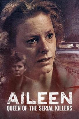 Aileen: Queen of the Serial Killers
