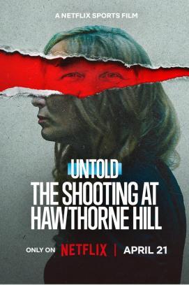 Untold: The Shooting at Hawthorne Hill
