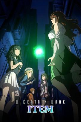 A Certain Dark Item - Staffel 1 *Subbed*
