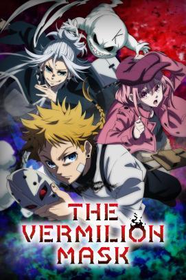 The Vermilion Mask - Staffel 1 *Subbed*
