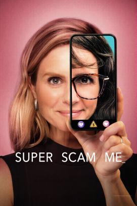 Super Scam Me - Betrugsindustrie hautnah